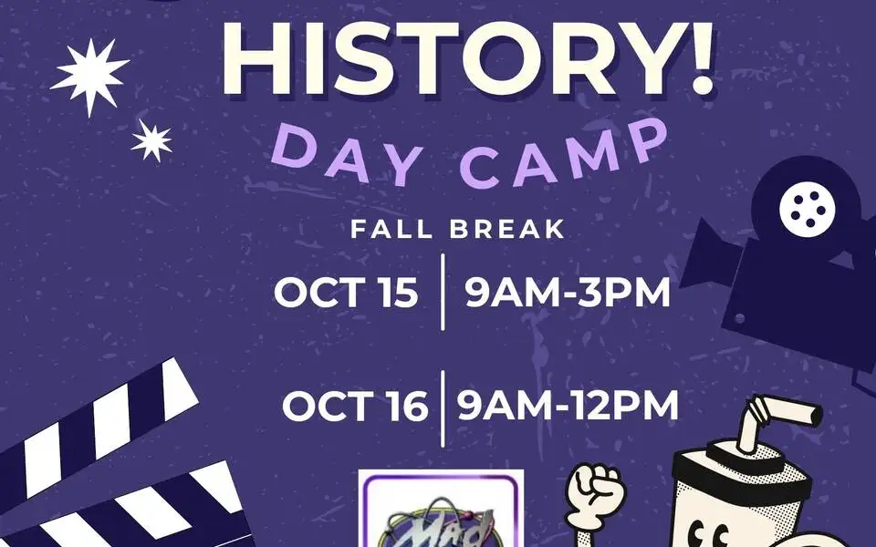 Fall Break Camp: Lights, Camera, History!