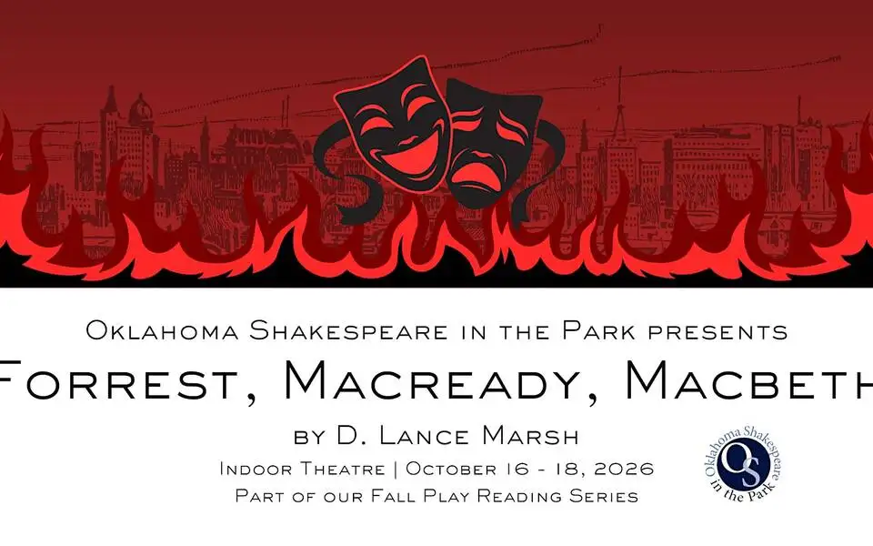 Oklahoma Shakespeare in the Park presents: “Forrest, Macready, Macbeth”