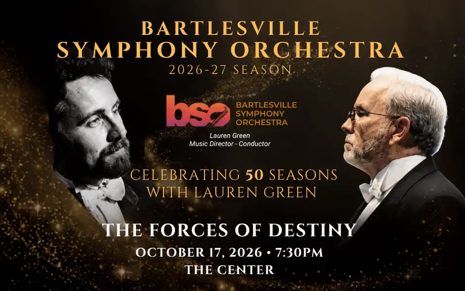 Bartlesville Symphony Orchestra presents: Forces of Destiny
