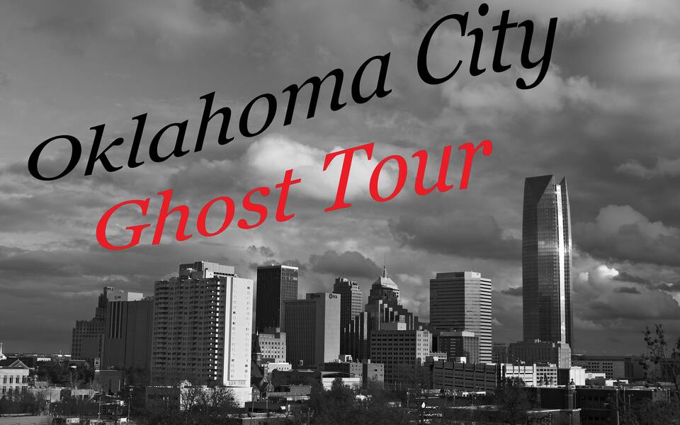 Downtown Oklahoma City Ghost Tour