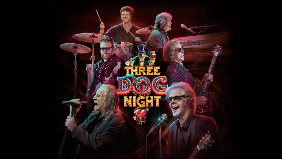Three Dog Night (21 and Over)