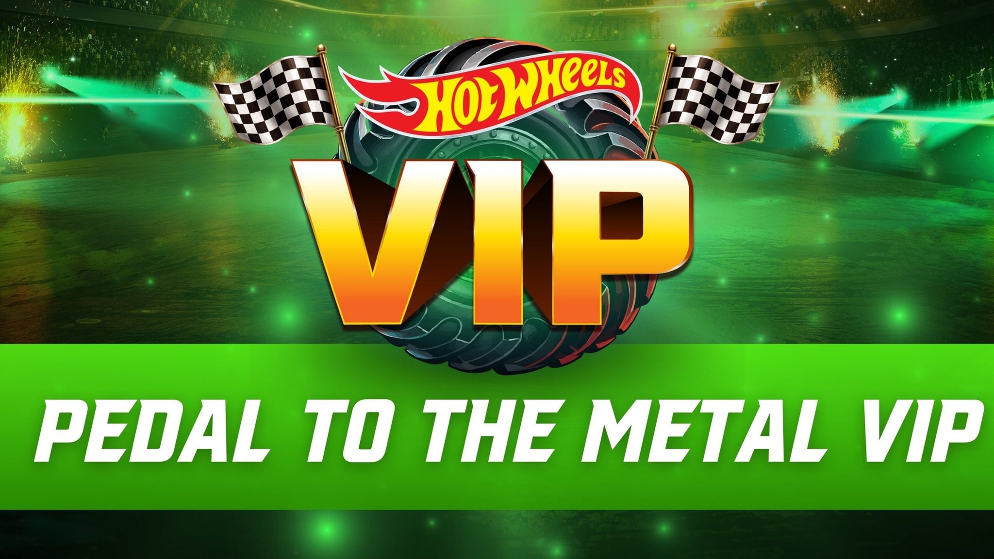 HOT WHEELS PEDAL TO THE METAL VIP (Event ticket required) 11:45AM