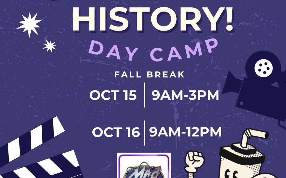Fall Break Camp: Lights, Camera, History!