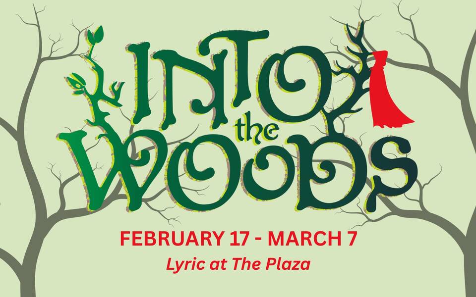 Lyric Theatre presents: Into the Woods